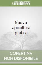Nuova apicoltura pratica libro