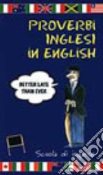 Proverbi inglesi in english libro