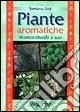 Piante aromatiche. Riconoscimento e uso