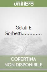 Gelati E Sorbetti............. libro