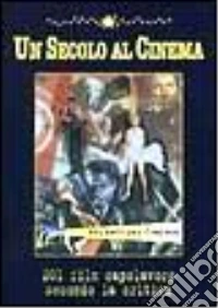 Un secolo al cinema libro