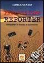 Professione reporter libro