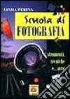 Scuola di fotografia. Strumenti, tecniche e... Arte libro