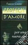 Profezie d'amore nuova era libro