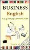 Business english. For planetary communication libro