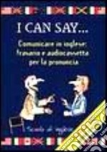 I can say... Con audiocassetta libro