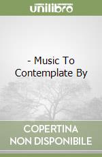- Music To Contemplate By libro