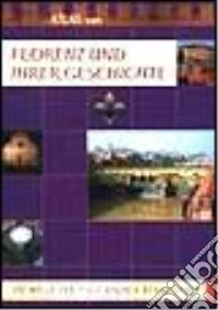 Grande storia di Firenze. Ediz. tedesca libro