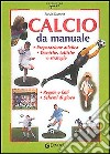 Calcio da manuale libro