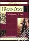 I Rosa Croce libro