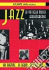 Jazz. La via della musica afroamericana libro