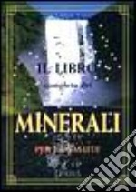 Il libro completo dei minerali per la salute libro