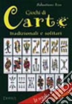 Giochi di carte tradizionali e solitari libro