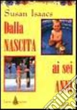 Dalla nascita ai sei anni