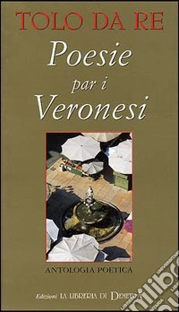Poesie per i veronesi libro