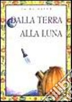 Dalla terra alla luna libro