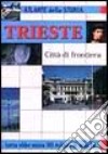 Trieste città di frontiera libro