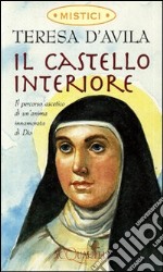 Il castello interiore libro