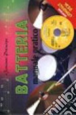 Batteria. Manuale pratico. Con CD libro