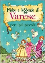 Fiabe e leggende di Varese libro