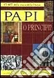 Papi o principi?