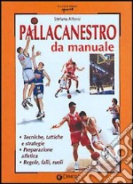 Pallacanestro da manuale libro