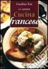 La grande cucina francese libro