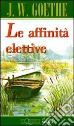 Le affinità elettive libro