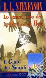 Lo strano caso del dr. Jekyll e di Mr. Hyde-Il club dei suicidi libro