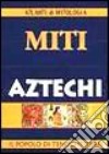 Miti aztechi libro