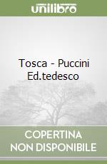 Tosca - Puccini Ed.tedesco libro