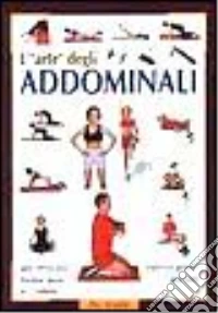 L'arte degli addominali libro