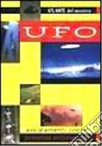 UFO. Avvistamenti, contatti libro