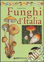 Il libro dei funghi d'Italia libro