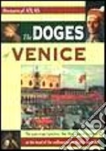 I dogi di Venezia. Ediz. inglese libro