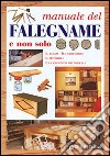 Manuale del falegname e non solo libro