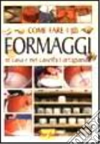 Come fare i formaggi libro