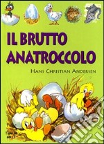 Il brutto anatroccolo. Con Cassetta audio