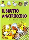 Il brutto anatroccolo. Con Cassetta audio libro