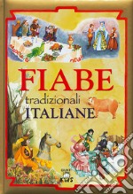 Fiabe tradizionali italiane. Ediz. a colori