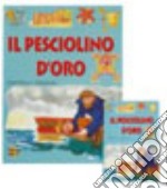 Il pesciolino d'oro. Con audiocassetta libro