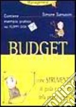 Budget come strumento di guida e controllo della propria impresa. Con floppy disk libro