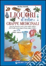 Liquori d'erbe e grappe medicinali libro