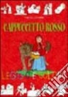 Cappuccetto Rosso. Leggo e coloro libro