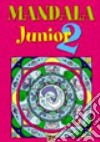 Mandala junior. Vol. 2 libro