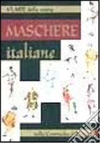 Maschere italiane libro