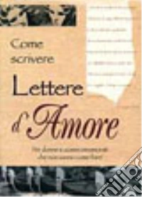 Come scrivere lettere d'amore libro