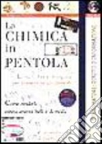 La chimica in pentola libro