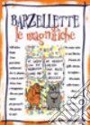 Barzellette. Le magnifiche libro