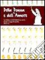 Della donna e dell'amore libro